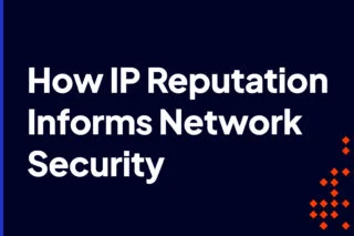 How IP Reputation Informs Network Security