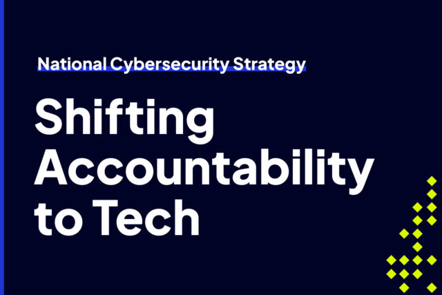 Shifting Accountability to Tech in National Cybersecurity Strategy