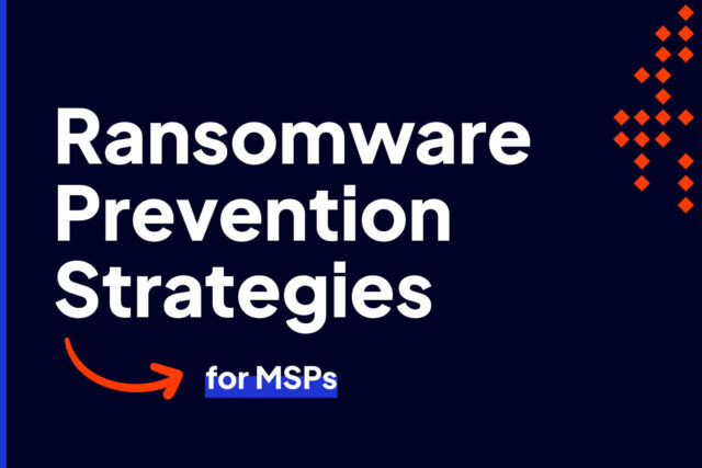 Ransomware Prevention Strategies for MSPs
