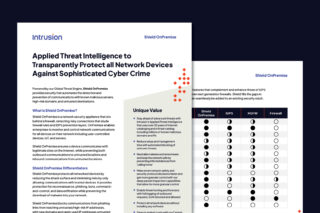 Intrusion Shield OnPremise datasheet highlighting applied threat intelligence to protect all network devices from sophisticated cyber crime. Includes unique value points such as blocking malicious domains and IPs, automated threat intelligence, and comparison chart against IDPS, NGFW, and firewall solutions.